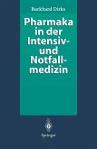 Pharmaka in der Intensiv- und Notfallmedizin (eBook, PDF)