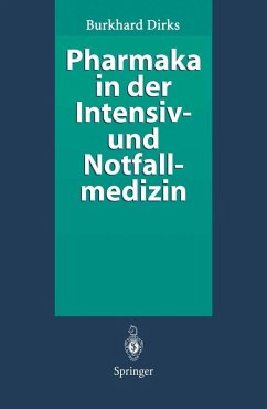 Pharmaka in der Intensiv- und Notfallmedizin (eBook, PDF) - Dirks, Burkhard