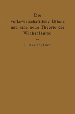 Die volkswirtschaftliche Bilanz und eine neue Theorie der Wechselkurse (eBook, PDF) - Herzfelder, Edmund