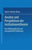 Ansätze und Perspektiven der Institutionentheorie (eBook, PDF)