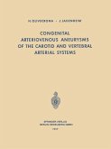 Congenital Arteriovenous Aneurysms of the Carotid and Vertebral Arterial Systems (eBook, PDF)