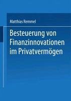 Besteuerung von Finanzinnovationen im Privatvermögen (eBook, PDF) - Remmel, Matthias