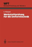 Werkstoffprüfung für die Umformtechnik (eBook, PDF) Werkstoffprüfung für die Umformtechnik (eBook, PDF)