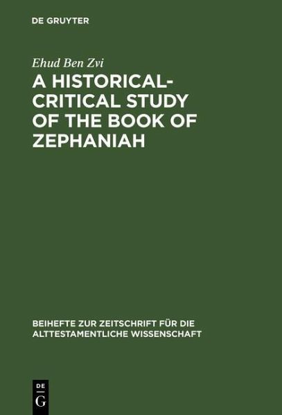 A Historical-Critical Study of the Book of Zephaniah (eBook, PDF)