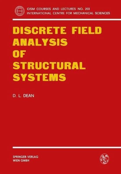Discrete Field Analysis of Structural Systems (eBook, PDF) Discrete Field Analysis of Structural Systems (eBook, PDF)