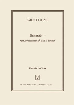Humanität - Naturwissenschaft und Technik (eBook, PDF) - Gerlach, Walther