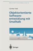 Objektorientierte Softwareentwicklung mit Smalltalk (eBook, PDF)
