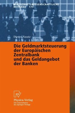 Die Geldmarktsteuerung der Europäischen Zentralbank und das Geldangebot der Banken (eBook, PDF) - Nautz, Dieter