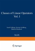 Classes of Linear Operators Vol. I (eBook, PDF)