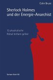 Sherlock Holmes und der Energie-Anarchist (eBook, PDF) Sherlock Holmes und der Energie-Anarchist (eBook, PDF)