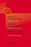 Wörterbuch der Fertigungstechnik Bd. 3 / Dictionary of Production Engineering Vol. 3 / Dictionnaire des Techniques de Production Mécanique Vol. 3 (eBook, PDF)