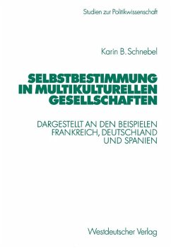 Selbstbestimmung in multikulturellen Gesellschaften (eBook, PDF) - Schnebel, Karin