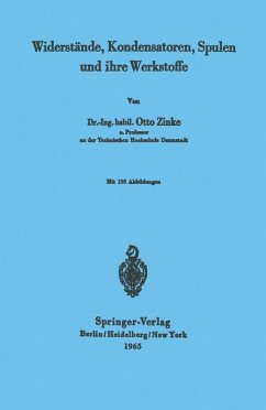 Widerstände, Kondensatoren, Spulen und ihre Werkstoffe (eBook, PDF) - Zinke, Otto