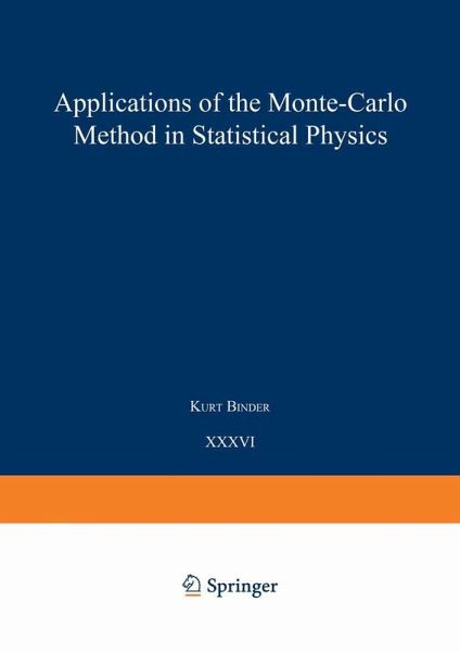 Applications of the Monte Carlo Method in Statistical Physics (eBook, PDF) Applications of the Monte Carlo Method in Statistical Physics (eBook, PDF)