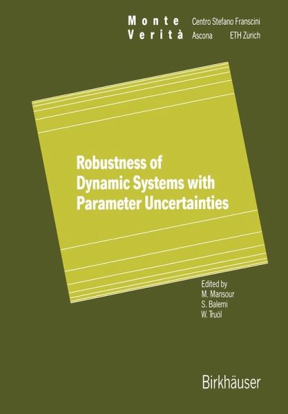 Robustness of Dynamic Systems with Parameter Uncertainties (eBook, PDF) Robustness of Dynamic Systems with Parameter Uncertainties (eBook, PDF)