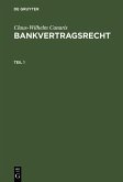 Claus-Wilhelm Canaris: Bankvertragsrecht. Teil 1 (eBook, PDF)