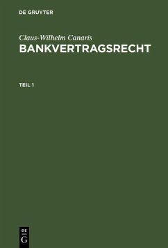 Claus-Wilhelm Canaris: Bankvertragsrecht. Teil 1 (eBook, PDF) - Canaris, Claus-Wilhelm