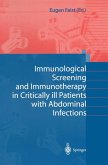 Immunological Screening and Immunotherapy in Critically ill Patients with Abdominal Infections (eBook, PDF)