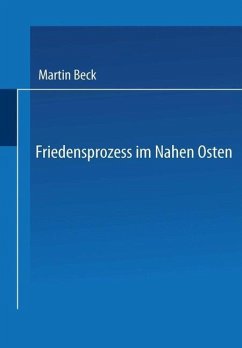 Friedensprozess im Nahen Osten (eBook, PDF) - Beck, Martin