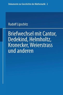 Briefwechsel mit Cantor, Dedekind, Helmholtz, Kronecker, Weierstrass und anderen (eBook, PDF) - Lipschitz, Rudolf