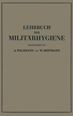 Lehrbuch der Militärhygiene (eBook, PDF) - Waldmann, Wilhelm; Hoffmann, Wilhelm