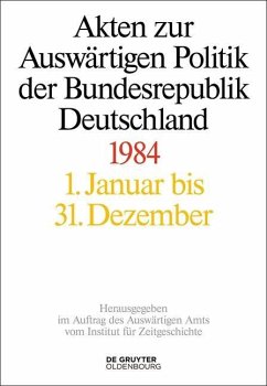 Akten zur Auswärtigen Politik der Bundesrepublik Deutschland 1984 (eBook, PDF)