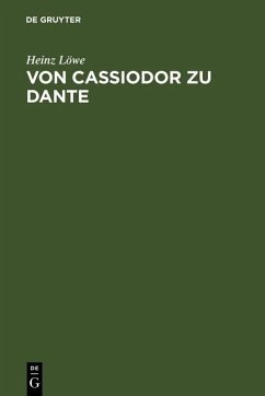 Von Cassiodor zu Dante (eBook, PDF) - Löwe, Heinz