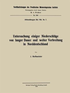 Untersuchung einiger Niederschläge von langer Dauer und weiter Verbreitung in Norddeutschland (eBook, PDF) - Hoffmeister, Johannes