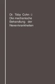 Die mechanische Behandlung der Nervenkrankheiten (eBook, PDF)