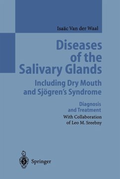 Diseases of the Salivary Glands Including Dry Mouth and Sjögren's Syndrome (eBook, PDF) - Waal, Isaäc van der