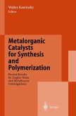 Metalorganic Catalysts for Synthesis and Polymerization (eBook, PDF)