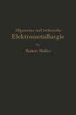 Allgemeine und technische Elektrometallurgie (eBook, PDF)