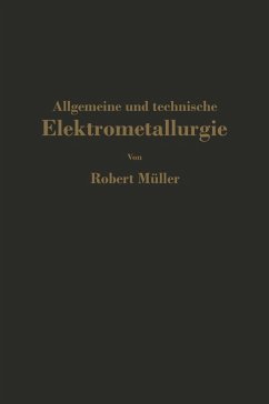 Allgemeine und technische Elektrometallurgie (eBook, PDF) - Müller, Robert
