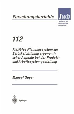 Flexibles Planungssystem zur Berücksichtigung ergonomischer Aspekte bei der Produkt- und Arbeitssystemgestaltung (eBook, PDF) - Geyer, Manuel