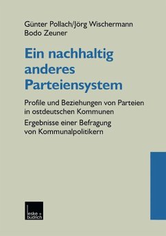 Ein nachhaltig anderes Parteiensystem (eBook, PDF) - Pollach, Günter; Wischermann, Jörg; Zeuner, Bodo