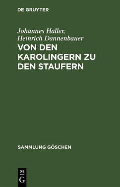 Von den Karolingern zu den Staufern (eBook, PDF) - Haller, Johannes; Dannenbauer, Heinrich