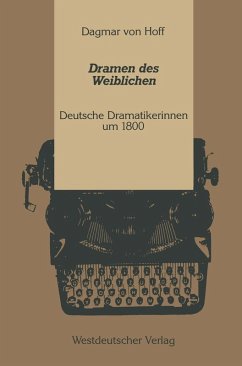 Dramen des Weiblichen (eBook, PDF) - Hoff, Dagmar ~von&xc