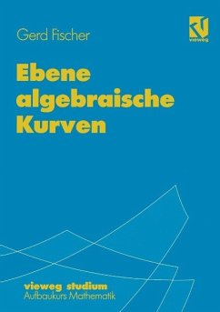 Ebene algebraische Kurven (eBook, PDF) - Fischer, Gerd