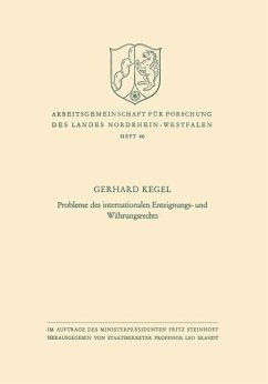 Probleme des internationalen Enteignungs- und Währungsrechts (eBook, PDF) - Kegel, Gerhard