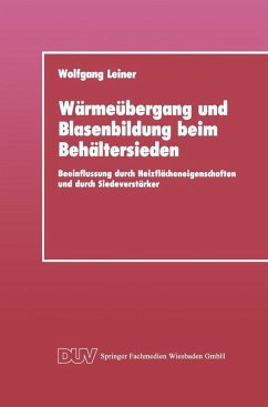 Wärmeübergang und Blasenbildung beim Behältersieden (eBook, PDF) - Leiner, Wolfgang
