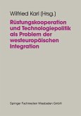 Rüstungskooperation und Technologiepolitik als Problem der westeuropäischen Integration (eBook, PDF)
