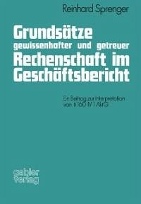 Grundsätze gewissenhafter und getreuer Rechenschaft im Geschäftsbericht (eBook, PDF) - Sprenger, Reinhard