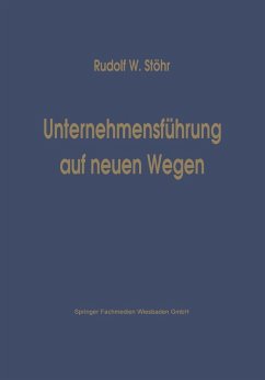 Unternehmensführung auf neuen Wegen (eBook, PDF) - Rudolf W., Stöhr