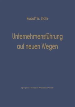 Unternehmensführung auf neuen Wegen (eBook, PDF) - Rudolf W., Stöhr