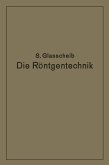 Die Röntgentechnik in Diagnostik und Therapie (eBook, PDF)