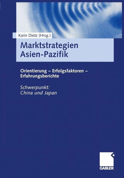 Marktstrategien Asien-Pazifik (eBook, PDF) Marktstrategien Asien-Pazifik (eBook, PDF)
