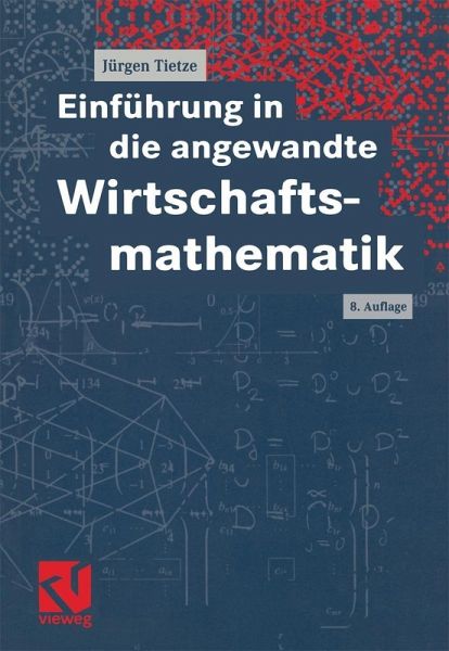 Einführung in die angewandte Wirtschaftsmathematik (eBook, PDF) Einführung in die angewandte Wirtschaftsmathematik (eBook, PDF)