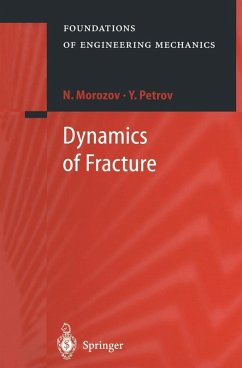 Dynamics of Fracture (eBook, PDF) - Morozov, N.; Petrov, Y.