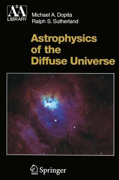 Astrophysics of the Diffuse Universe (eBook, PDF) - Dopita, Michael A.; Sutherland, Ralph S.
