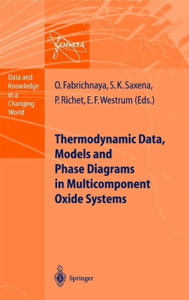 Thermodynamic Data, Models, and Phase Diagrams in Multicomponent Oxide Systems (eBook, PDF)